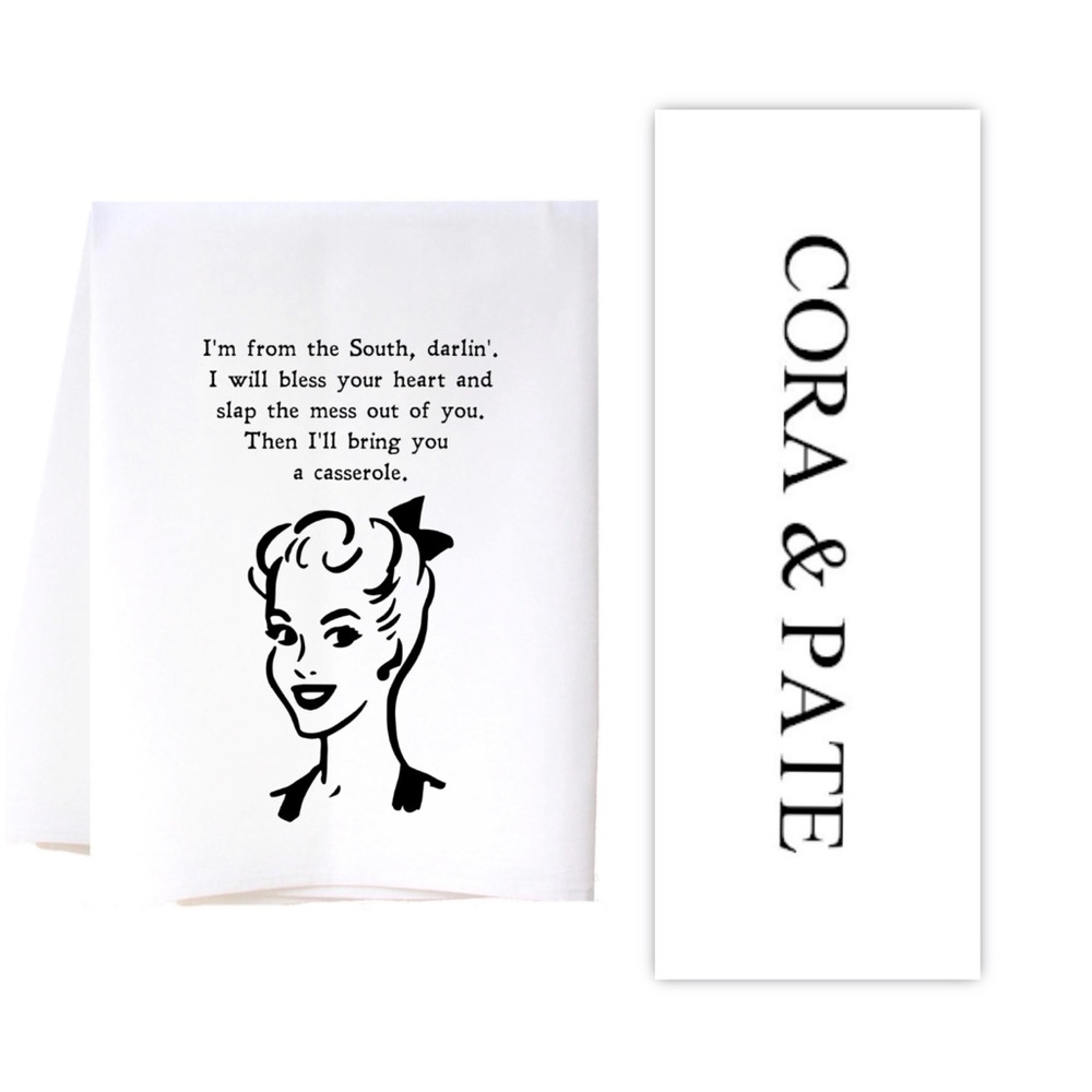 Cora & Pate "Southern Sisters"  "Southern Saying” Kitchen Flour Sack Towel